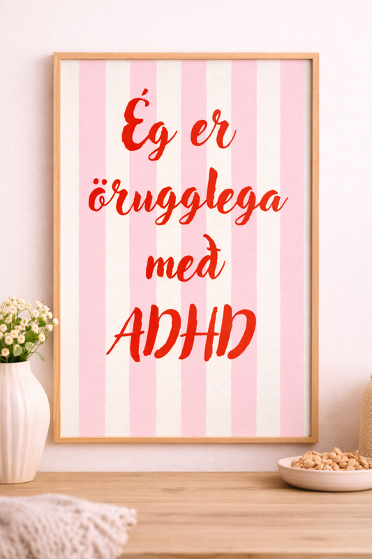 Ég er örugglega með adhd