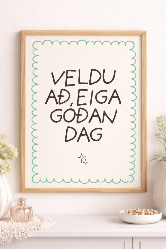 Veldu að eiga góðan dag