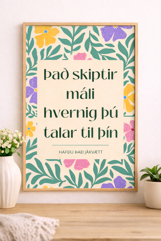 Það skiptir máli hvernig þú talar til þín..